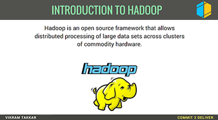 Introduction to Hadoop